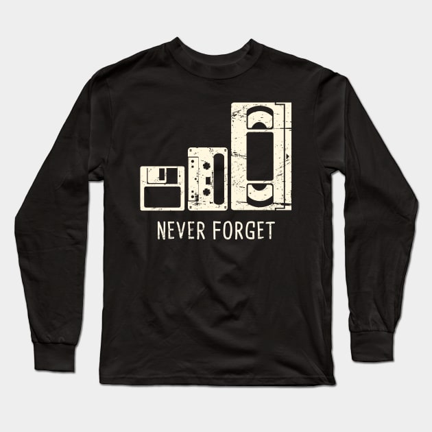 Never Forget | Floppy Disk, Cassette, VHS Tape Long Sleeve T-Shirt by MeatMan